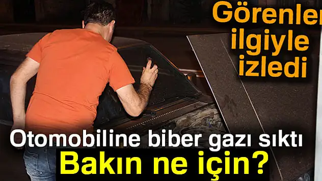 Otomobiline biber gazı sıktı!