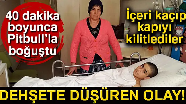 Pitbull'un parçaladığı çocuğa kimse yardım etmedi