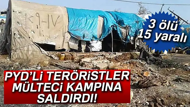 PYD'li teröristler mülteci kampına saldırdı! 3 mülteci hayatını kaybetti