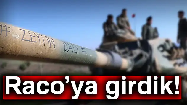 Raco'ya girdik