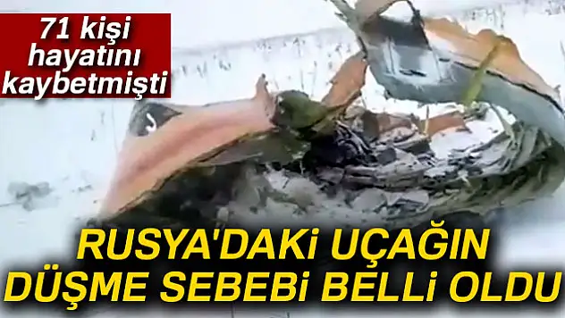 Rusya'daki uçağın düşme sebebi belli oldu