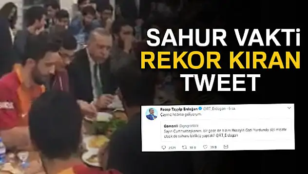 Sahur vakti rekor kıran tweet