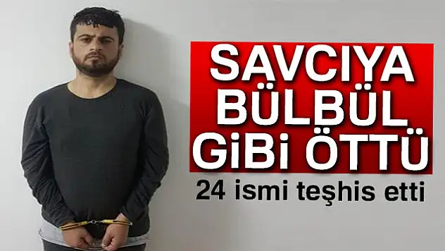 Savcıya bülbül gibi öttü