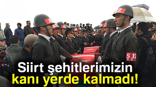 Şehitlerimizin kanı yerde kalmadı!
