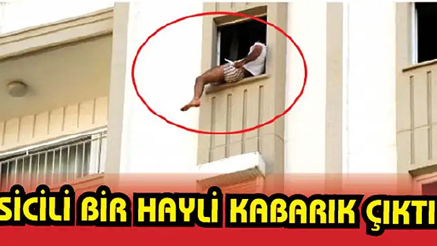 SİCİLİ BİR HAYLİ KABARIK ÇIKTI