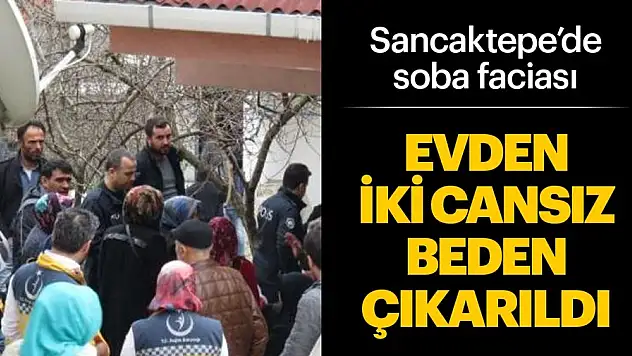 Soba Faciasının Yaşandığı Evden İki Kardeşin Cansız Bedeni Çıkarıldı
