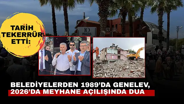 Tarih tekerrür etti: Belediyelerden 1989'da genelev, 2026'da meyhane açılışında dua