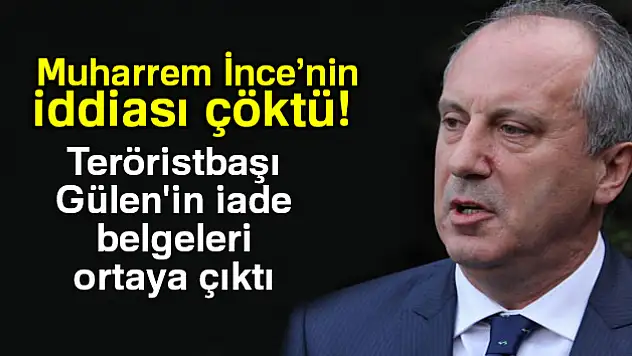 Teröristbaşı Gülen'in iade belgeleri ortaya çıktı