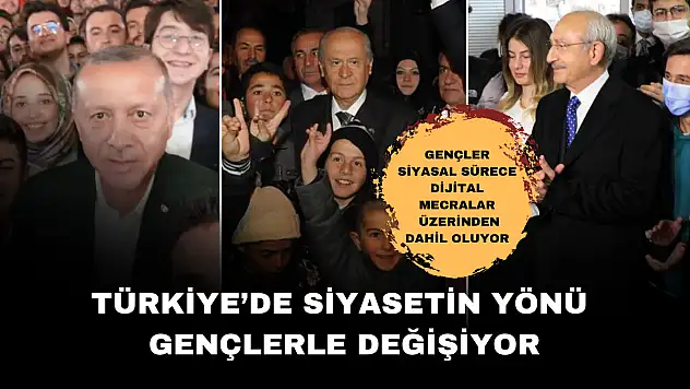Türkiye'de gençler siyasal sürece dijital mecralar üzerinden dahil oluyor