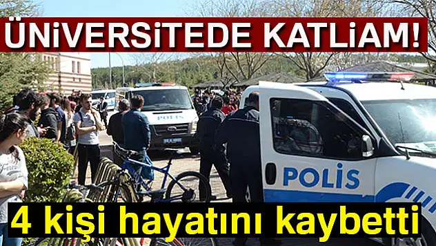 Üniversitede silahlı saldırı: 4 ölü