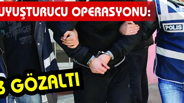 Uyuşturucu operasyonu: 3 gözaltı