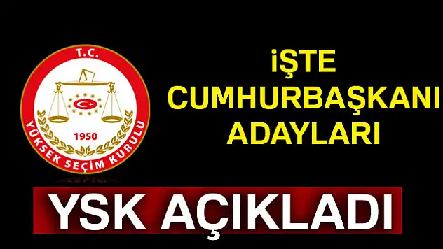 YSK, Cumhurbaşkanı adaylarını açıkladı