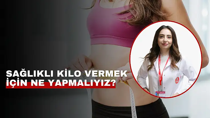 Diyetisyen Demircan: Sağlıklı kilo vermenin yolu aç kalmak değil