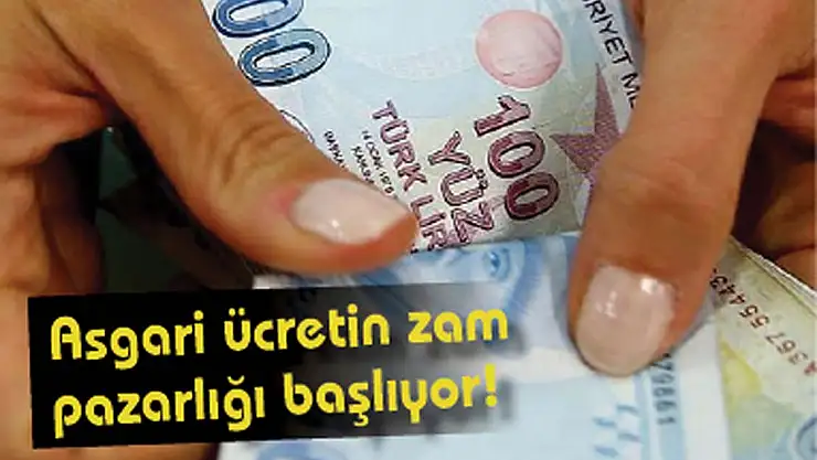 Asgari ücretin zam pazarlığı başlıyor!