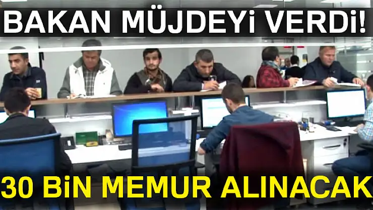Bakan müjdeyi verdi! Binlerce memur alınacak