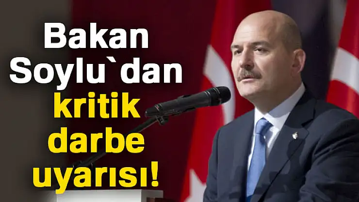 Bakan Soylu'dan darbe uyarısı