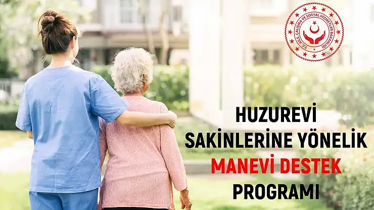 BAKANLIKTAN 'MANEVİ DESTEK' PROGRAMI