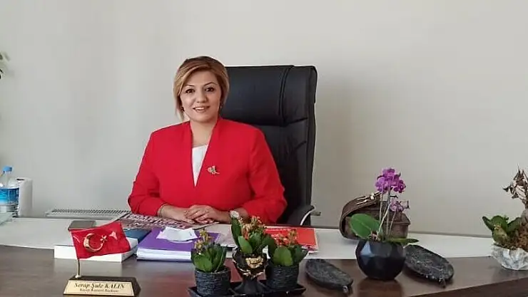 BAŞKAN KALIN, 8 MART DÜNYA KADINLAR GÜNÜ'NÜ KUTLADI