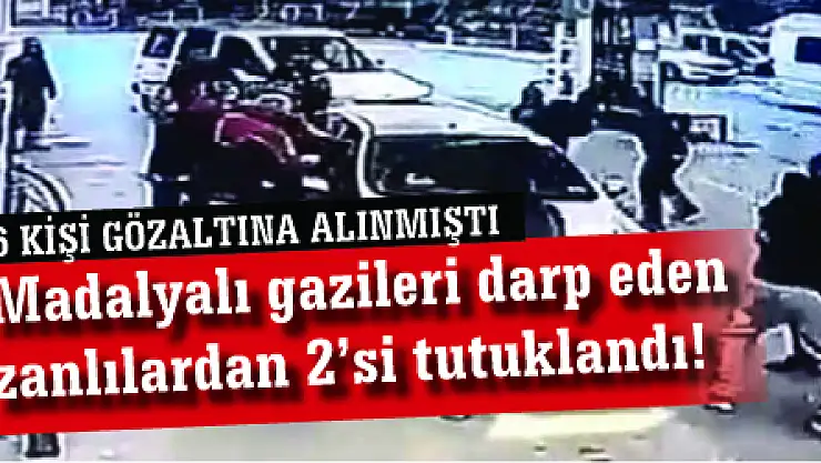 Başkentte Madalyalı Gazileri Darp Eden Zanlılardan 2'si Tutuklandı!