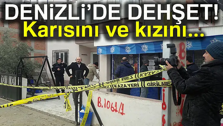 Denizli'de koca cinneti: 2 ölü, 1 yaralı
