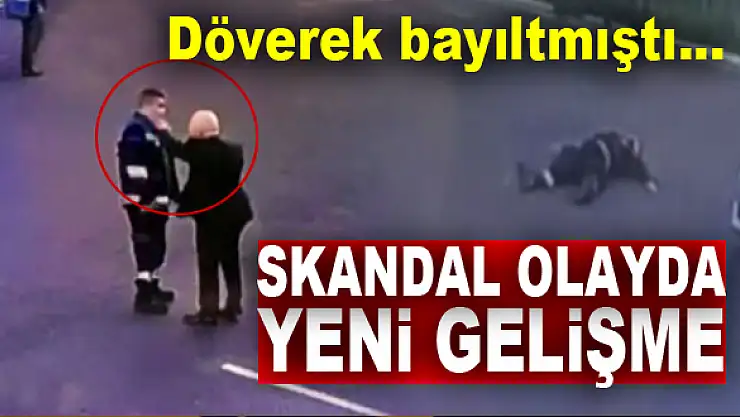 Döverek bayıltmıştı... Skandal olayda yeni gelişme