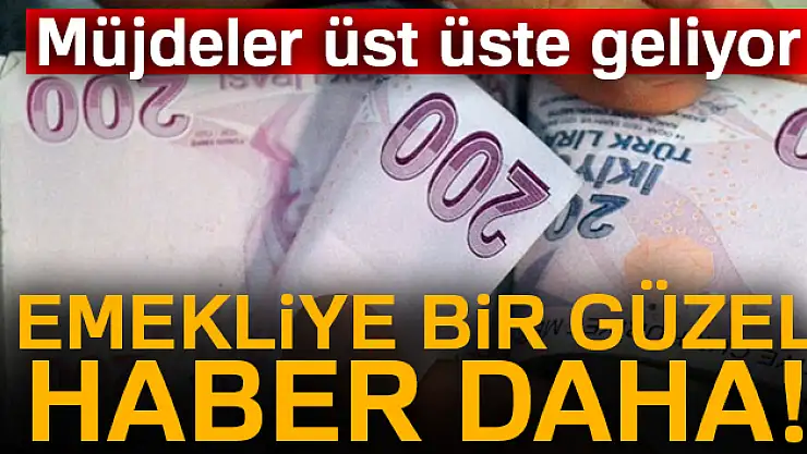 Emeklilere bir güzel haber daha!