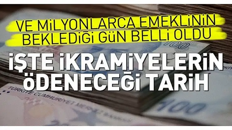 Emeklinin Bayram İkramiyesinin Yatacağı Tarih Belli Oldu