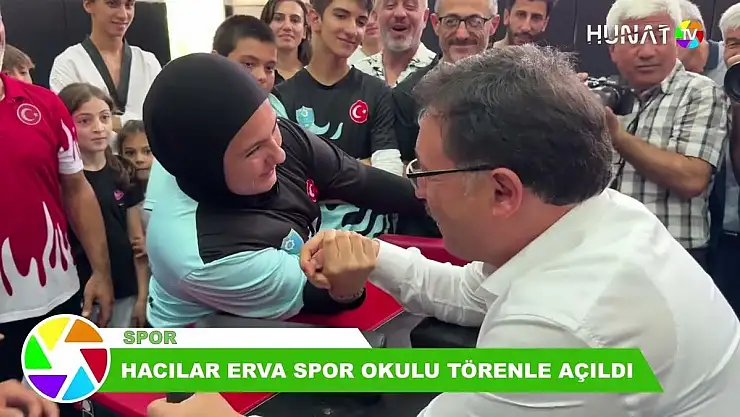 HACILAR ERVA SPOR OKULU TÖRENLE AÇILDI