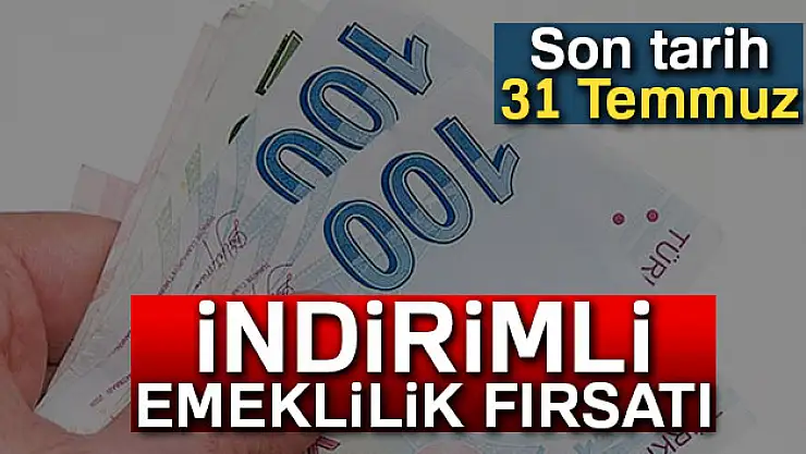 İndirimli emeklilik fırsatı! İşte şartlar