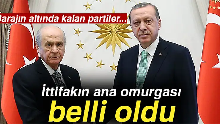 İttifakın ana omurgası belli oldu
