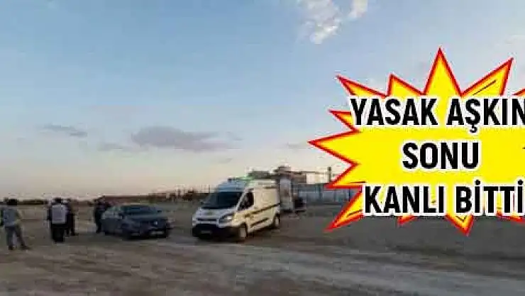 KARISIYLA YASAK AŞK YAŞAYAN GENCİ BOŞ ARAZİDE ÖLDÜRDÜ