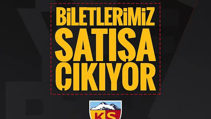 KAYSERİSPOR – BEŞİKTAŞ MAÇININ BİLETLERİ SATIŞA ÇIKTI