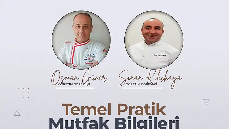 KAYÜ DEVELİLİ EV HANIMLARINA 'TEMEL PRATİK MUTFAK BİLGİLERİ EĞİTİMİ' VERECEK