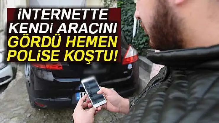 Kendi arabasını başkasının sattığını öğrenince polise koştu