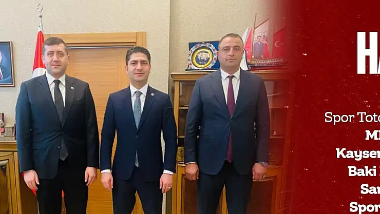 MİLLİYETÇİ HAREKET PARTİSİ, SARIOĞLAN'A MÜJDEYİ VERDİ