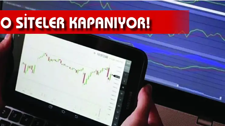 O SİTELER KAPANIYOR!