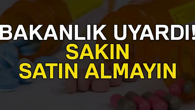 Sağlık Bakanlığından o ürüne ilişkin uyarı