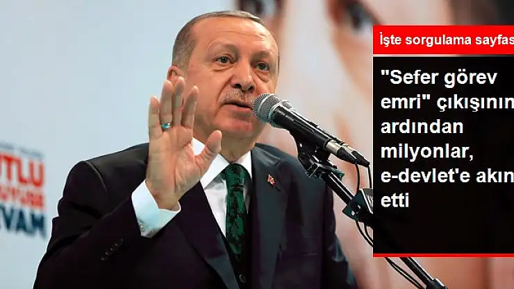 Sefer görev emri için e-Devlet'e akın ettiler!