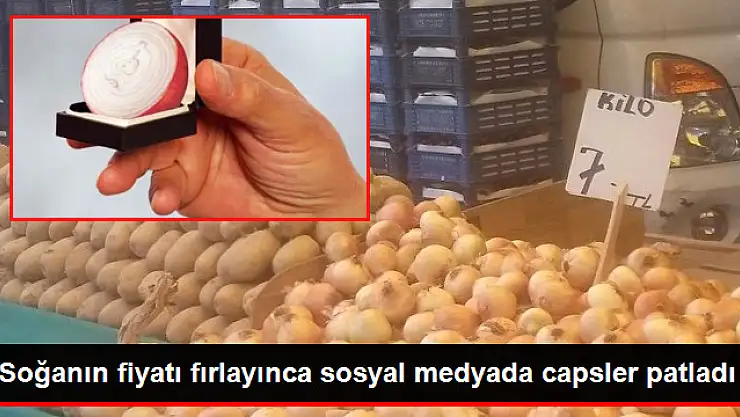 Soğan ve Patatesin Tezgahtaki Fiyatı Fırlayınca Sosyal Medyada Capsler Patladı
