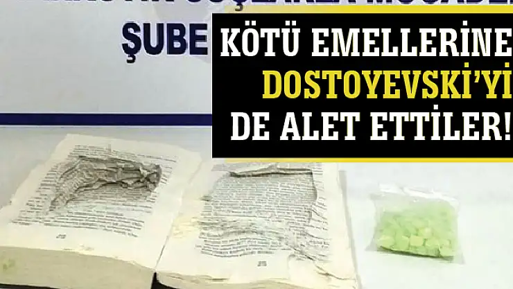 'Suç ve Ceza'dan uyuşturucu çıktı
