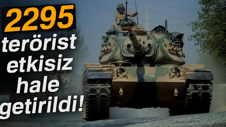 TSK: '2295 terörist etkisiz hale getirildi'