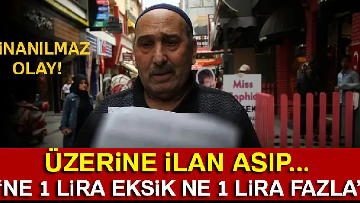 Üzerine astığı ilanla görenleri şoke etti