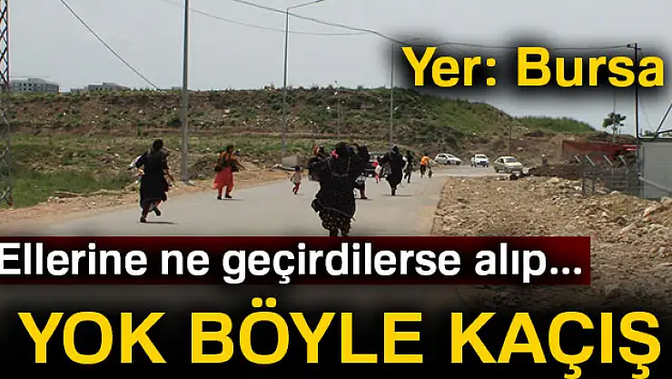 Yok böyle kaçış! Ellerine ne geçirdilerse alıp...