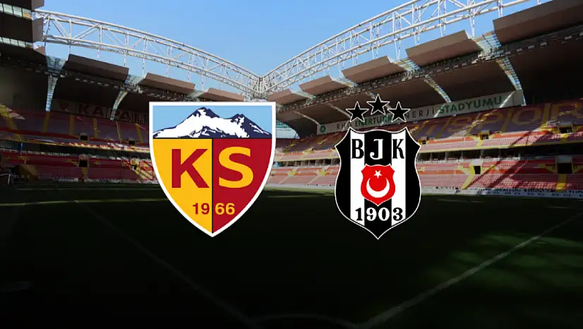 Kayserispor-Beşktaş maçı ne zaman, hangi kanalda, saat kaçta?