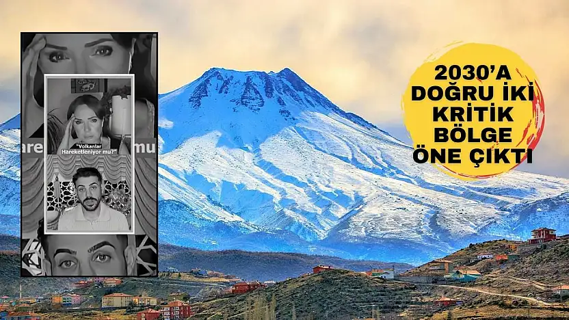 Kayseri-Niğde hattı için çarpıcı çıkış: Volkan riski var mı?