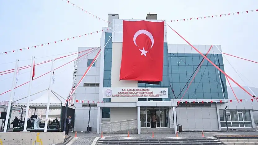 Kayseri OSB Sağlık Merkezi törenle hizmete açıldı