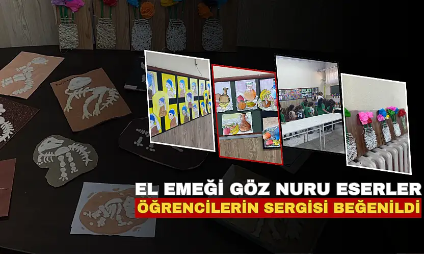 Kayseri'de öğrencilerin el emeği eserleri görücüye çıktı