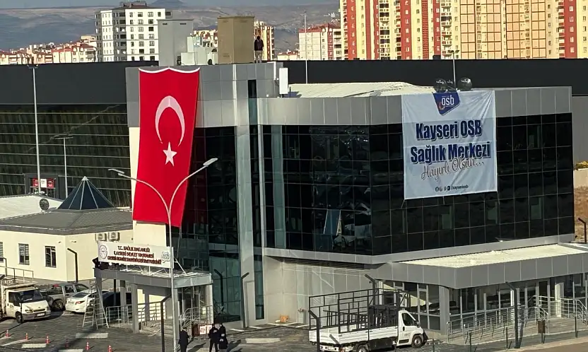 Kayseri OSB Sağlık Merkezi hizmete açılıyor