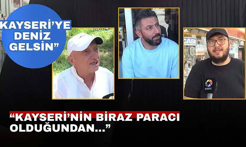 Kayseri paracı bir şehir mi? vatandaşın yorumu gündem oldu
